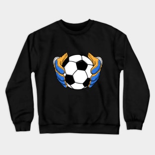 Goalkeeper gloves Soccer ball Crewneck Sweatshirt